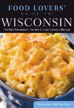 Food Lovers' Guide to Wisconsin