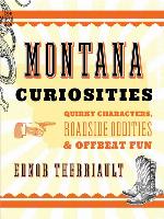 Montana Curiosities