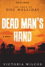 Dead Man's Hand: The Saga of Doc Holliday
