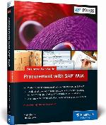SAP Purchasing and Procurement with SAP MM (Materials Management): Business User Guide (2nd Edition) (SAP PRESS)