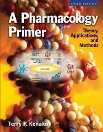 A Pharmacology Primer, Third Edition: Theory, Application and Methods