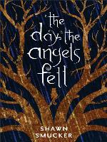 The Day the Angels Fell