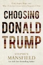 Choosing Donald Trump
