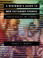 A Beginner's Guide to New Testament Studies