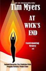 At Wick's End: Book 1 in the Candlemaking Mysteries (Volume 1)