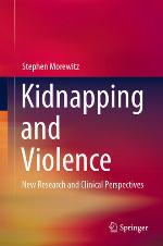 Kidnapping and violence : new research and clinical perspectives