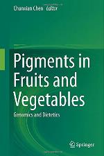 Pigments in fruits and vegetables : genomics and dietetics