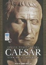 Caesar: Life of a Colossus