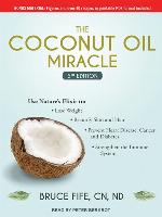 The Coconut Oil Miracle