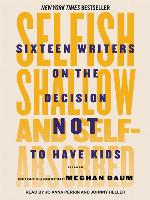 Selfish, Shallow, and Self-absorbed