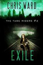 The Tube Riders: Exile (Volume 2)