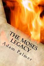 The Moses Legacy: a Daniel Klein adventure (The Daniel Klein Adventures) (Volume 1)