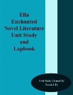Ella Enchanted Novel Literature Unit Study and Lapbook