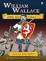 William Wallace and All That