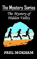 The Mystery of Hidden Valley (The Mystery Series, Book 3)