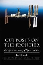Outposts on the frontier : a fifty-year history of space stations