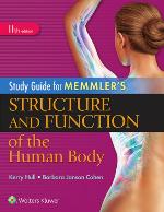 Study Guide for Memmler's Structure and Function of the Human Body