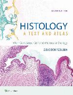 Histology: A Text and Atlas: With Correlated Cell and Molecular Biology