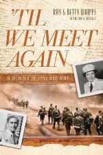 Til We Meet Again: A Memoir of Love and War