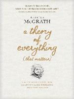 A Theory of Everything (That Matters)