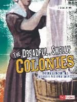 The Dreadful, Smelly Colonies