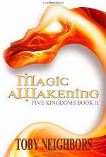 Magic Awakening: The Five Kingdoms Book 2 (Volume 2)