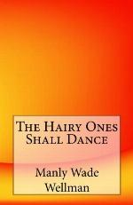The Hairy Ones Shall Dance