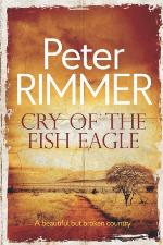 Cry of the Fish Eagle: A historical fiction come to life novel (The African Book Collection)