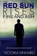 The Red Sun Rises: Fire and Ash