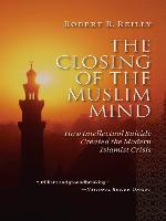 Closing of the Muslim Mind