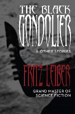 The Black Gondolier: &amp; Other Stories