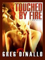 Touched by Fire