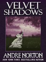 Velvet Shadows