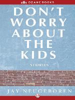 Don't Worry about the Kids