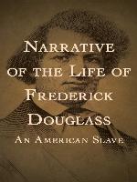Narrative of the Life of Frederick Douglass