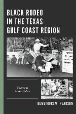 Black Rodeo in the Texas Gulf Coast Region