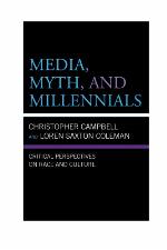 Media, Myth, and Millennials