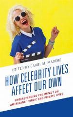 How Celebrity Lives Affect Our Own