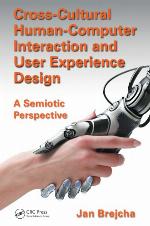 Cross-cultural human-computer interaction and user experience design : a semiotic perspective