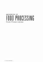 Handbook of food processing : food preservation