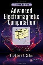 Advanced Electromagnetic Computation, Second Edition