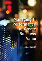 Managing It Performance to Create Business Value