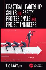 Practical Leadership Skills for Safety Professionals and Project Engineers