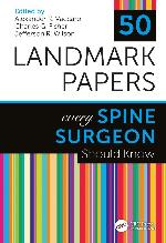 50 Landmark Papers Every Spine Surgeon Should Know