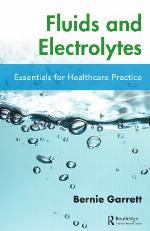 Fluids and electrolytes : essentials for healthcare practice