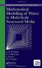 Mathematical Modelling of Waves in Multi-Scale Structured Media