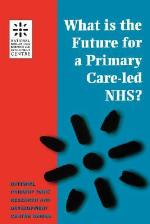 What Is the Future for a Primary Care-Led Nhs?
