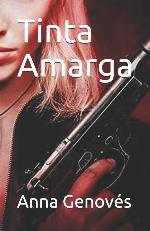 Tinta Amarga (Spanish Edition)