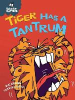 Tiger Has a Tantrum
