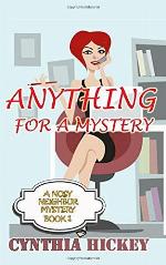 Anything For A Mystery: A Nosey Neighbor Mystery (A Nosy Neighbor Mystery) (Volume 1)